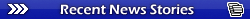 Recent News Stories