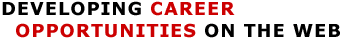 Developing Career Opportunities On The Web