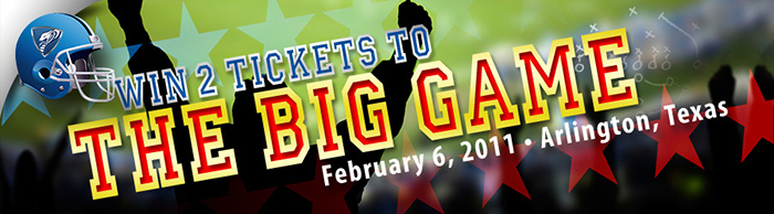 Win 2 Tickets to the BIG GAME!