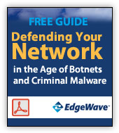 Free Guide: Defending Your Network in the Age of Botnets and Criminal Malware
