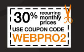 Use Coupon Code WEBPRO2 and get 30% OFF recurring monnthly prices!