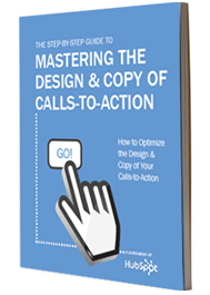 Free Guide to Mastering the Design & Copy of Calls-to-Action