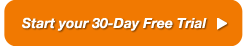 Start Your 30-Day Free Trial