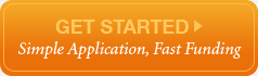 Get Started - Simple Application, Fast Funding