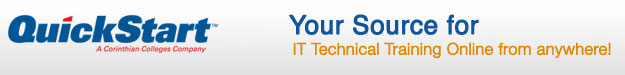QuickStart - Your Source for IT Technical Training Online from anywhere!