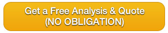 Get a Free Analysis & Quote (No Obligation)