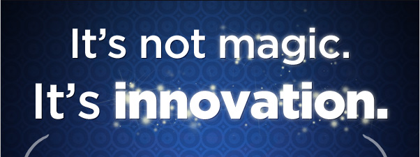 It's not Magic. It's Innovation