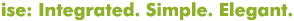 ise: Integrated. Simple. Elegant.