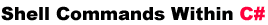 Shell Commands Within C#