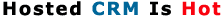Hosted CRM Is Hot