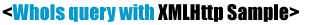 WhoIs query with XMLHttp Sample