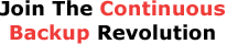 Join The Continuous Backup Revolution
