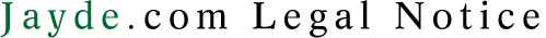 Jayde.com - Legal Policy