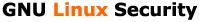 GNU Linux Security
