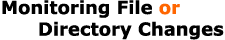 Monitoring File or Directory Changes