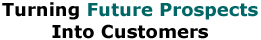 Turning Future Prospects Into Customers
