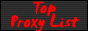 Top Proxy List - The webs best Free MySpace Proxies