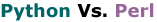 Python Vs. Perl
