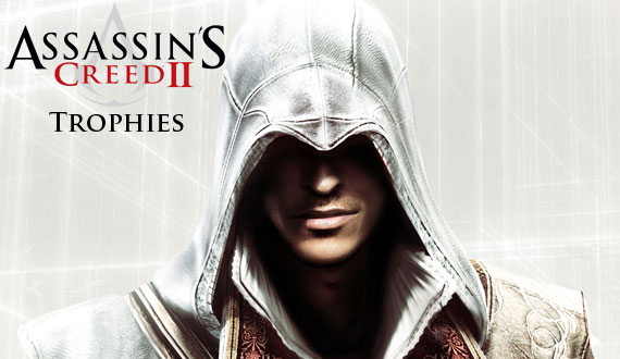 Assassin's Creed 2 Trophy List