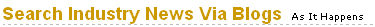 Search industry Blogs As They Happen