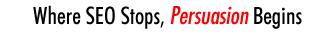 Where SEO Stops, Persuasion Begins