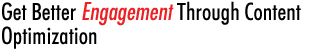Get Better Engagement Through Content Optimization