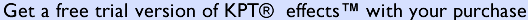 get your free trial version of KPT effects now