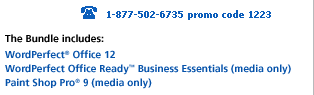 1-877-502-6735 promo code 1223 The Bundle includes: WordPerfect Office 12 Corel Business Solutions Paint Shop Pro 9