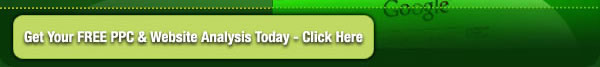 Get Your FREE PPC & Website Analysis Today - Click Here