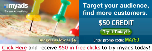 Click here and receive $50 in free clicks to try myads today! - Enter promo code: May50