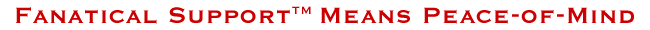 Fanatical Support� Means Pease-Of-Mind