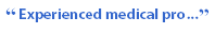"Experienced medical professional"