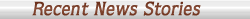 Recent News Stories