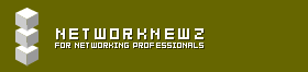 NetworkNewz | For Networking Professionals