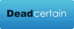 Welcome to DeadCertain.net