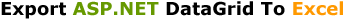 Export ASP.NET DataGrid To Excel