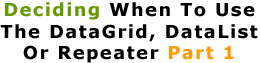 Deciding When To Use The DataGrid, DataList Or Repeater Part 1