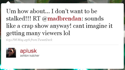 Ashton Kutcher Twitter Comment Stalked