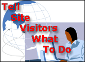Tell Site Visitors What To Do