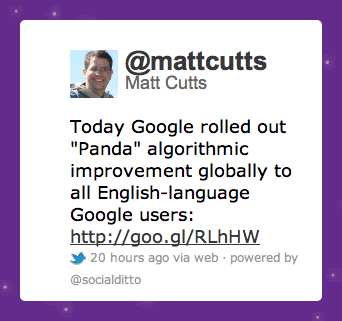 Today Google rolled out 'Panda' algorithmic improvement globally to all English-language Google users