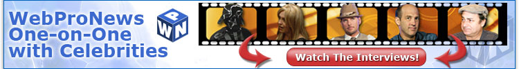 WebProNews One-on-One with Celebrities
