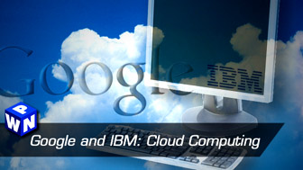 Google and IBM Produce Cloud Computing