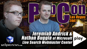 PubCon Las Vegas 2007: Microsoft�s Nathan Buggia and Jeremiah Andrick