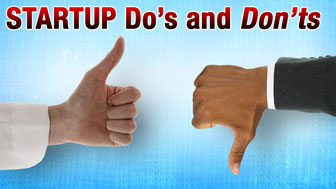 Startup Do's and Don'ts