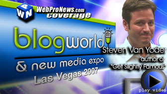 BlogWorld and New Media Expo: Steven Van Yoder, Author of 'Get Slightly Famous'