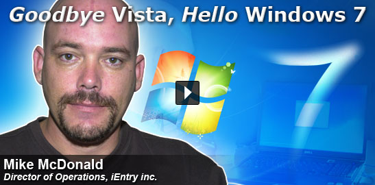 Goodbye Vista, Hello Windows 7