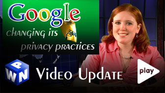 Google Changes Privacy Practices, Matt Cutts And The Next Generation Of Search, Michael Crook Apologizes