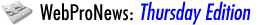 WebProNews: Thursday Edition