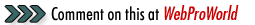 Comment on this at WebProWorld