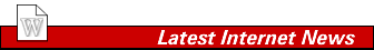 The Latest Internet News